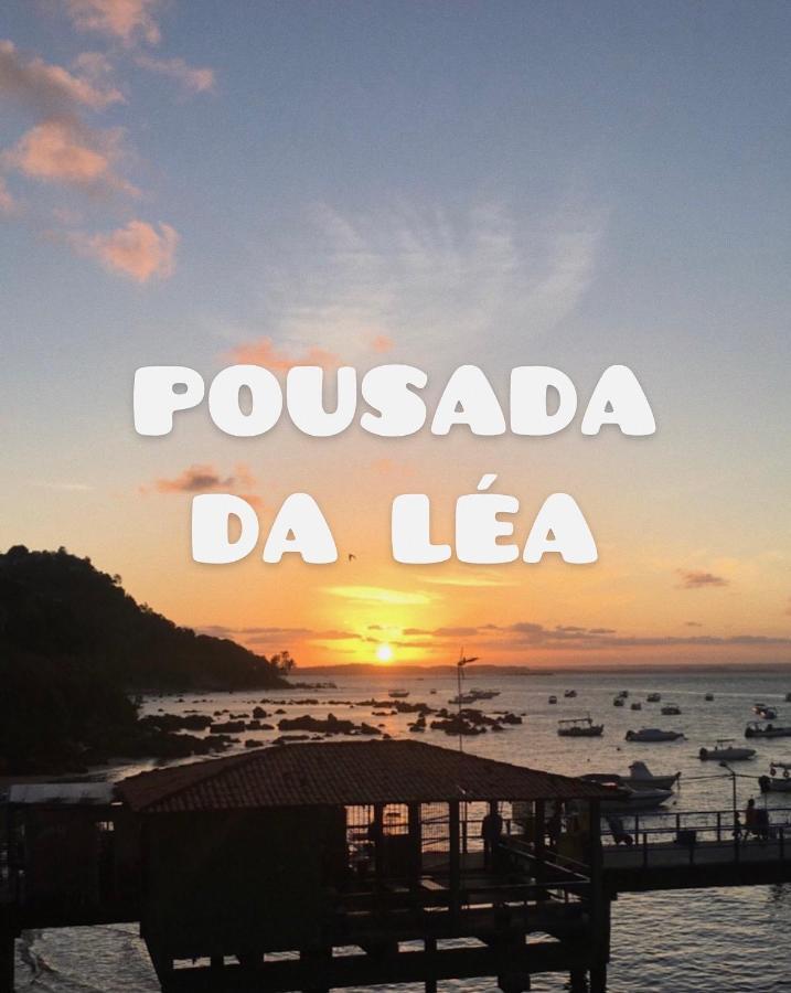 Pousada Da Lea Morro de São Paulo Eksteriør bilde
